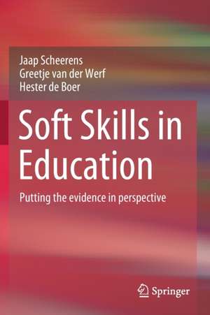 Soft Skills in Education: Putting the evidence in perspective de Jaap Scheerens