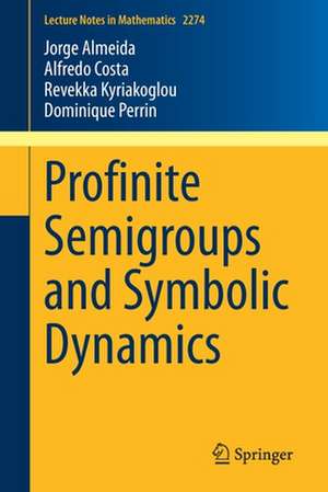 Profinite Semigroups and Symbolic Dynamics de Jorge Almeida