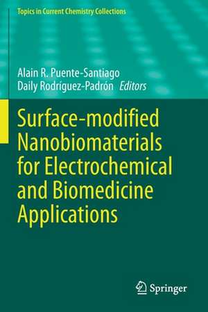 Surface-modified Nanobiomaterials for Electrochemical and Biomedicine Applications de Alain R. Puente-Santiago