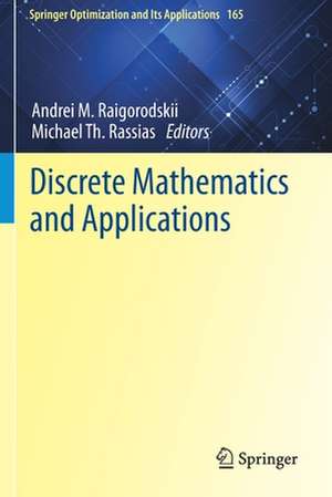 Discrete Mathematics and Applications de Andrei M. Raigorodskii