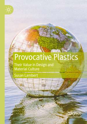 Provocative Plastics de Susan Lambert
