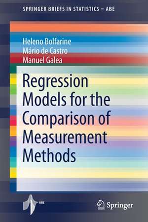 Regression Models for the Comparison of Measurement Methods de Heleno Bolfarine