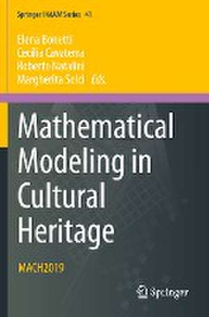 Mathematical Modeling in Cultural Heritage: MACH2019 de Elena Bonetti