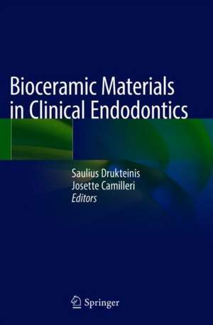 Bioceramic Materials in Clinical Endodontics de Saulius Drukteinis