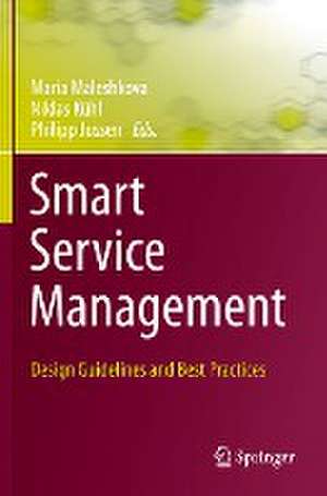 Smart Service Management: Design Guidelines and Best Practices de Maria Maleshkova