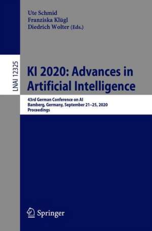 KI 2020: Advances in Artificial Intelligence: 43rd German Conference on AI, Bamberg, Germany, September 21–25, 2020, Proceedings de Ute Schmid