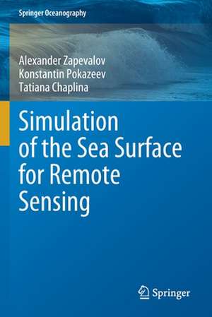 Simulation of the Sea Surface for Remote Sensing de Alexander Zapevalov