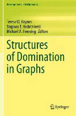 Structures of Domination in Graphs de Teresa W. Haynes