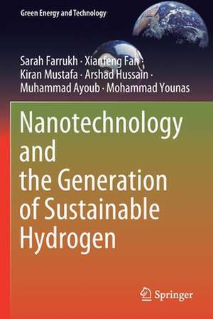 Nanotechnology and the Generation of Sustainable Hydrogen de Sarah Farrukh