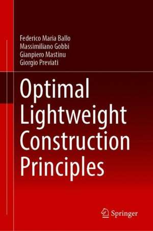 Optimal Lightweight Construction Principles de Federico Maria Ballo