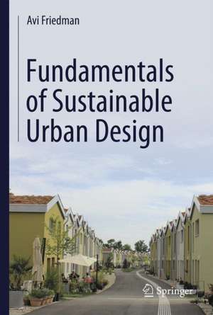 Fundamentals of Sustainable Urban Design de Avi Friedman