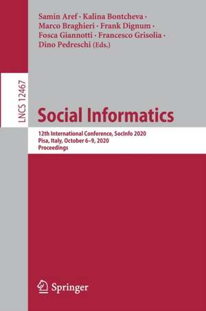 Social Informatics: 12th International Conference, SocInfo 2020, Pisa, Italy, October 6–9, 2020, Proceedings de Samin Aref