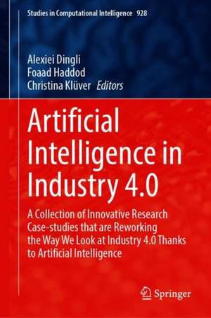 Artificial Intelligence in Industry 4.0 de Alexiei Dingli