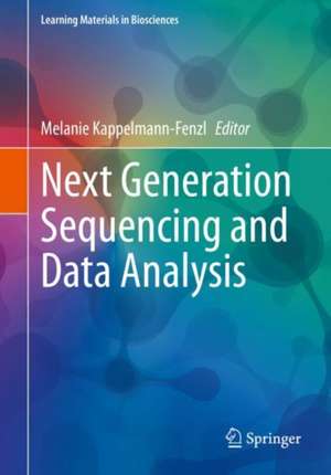 Next Generation Sequencing and Data Analysis de Melanie Kappelmann-Fenzl