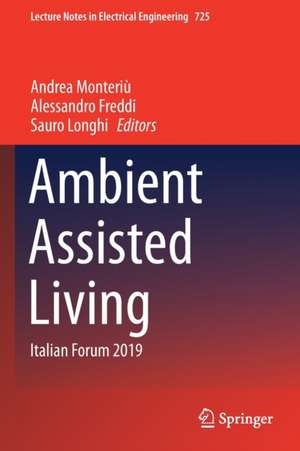 Ambient Assisted Living: Italian Forum 2019 de Andrea Monteriù