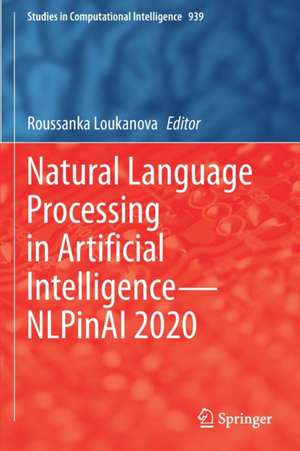 Natural Language Processing in Artificial Intelligence—NLPinAI 2020 de Roussanka Loukanova