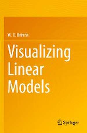 Visualizing Linear Models de W. D. Brinda