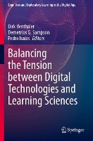 Balancing the Tension between Digital Technologies and Learning Sciences de Dirk Ifenthaler