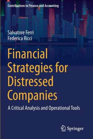 Financial Strategies for Distressed Companies: A Critical Analysis and Operational Tools de Salvatore Ferri