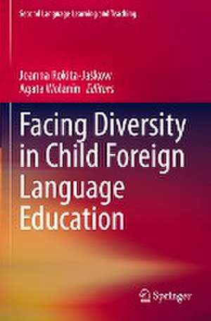 Facing Diversity in Child Foreign Language Education de Joanna Rokita-Jaśkow