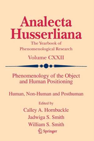 Phenomenology of the Object and Human Positioning: Human, Non-Human and Posthuman de Calley A. Hornbuckle