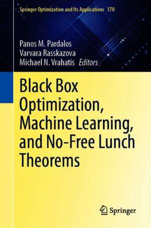 Black Box Optimization, Machine Learning, and No-Free Lunch Theorems de Panos M. Pardalos