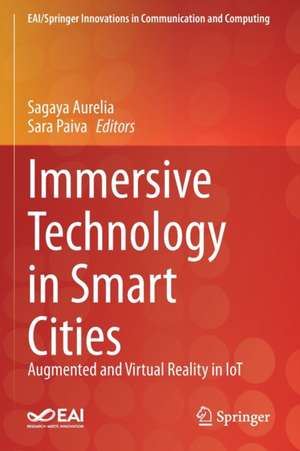 Immersive Technology in Smart Cities: Augmented and Virtual Reality in IoT de Sagaya Aurelia