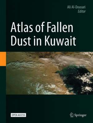 Atlas of Fallen Dust in Kuwait de Ali Al-Dousari