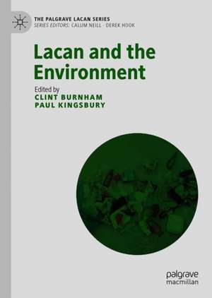 Lacan and the Environment de Clint Burnham