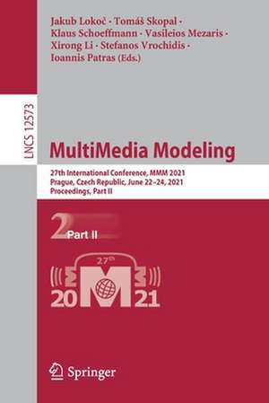 MultiMedia Modeling: 27th International Conference, MMM 2021, Prague, Czech Republic, June 22–24, 2021, Proceedings, Part II de Jakub Lokoč