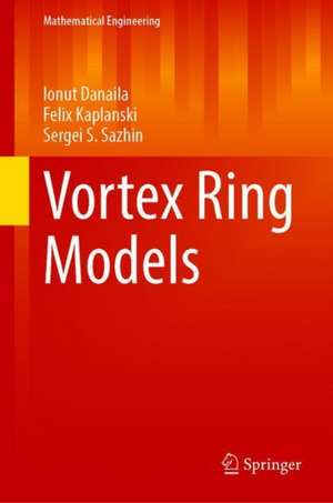 Vortex Ring Models de Ionut Danaila