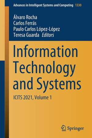 Information Technology and Systems: ICITS 2021, Volume 1 de Álvaro Rocha