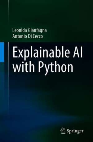 Explainable AI with Python de Leonida Gianfagna