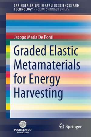 Graded Elastic Metamaterials for Energy Harvesting de Jacopo Maria De Ponti