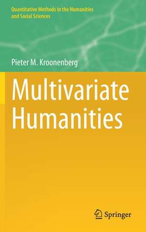 Multivariate Humanities de Pieter M. Kroonenberg
