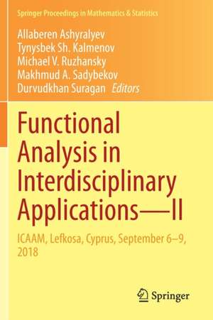 Functional Analysis in Interdisciplinary Applications—II: ICAAM, Lefkosa, Cyprus, September 6–9, 2018 de Allaberen Ashyralyev