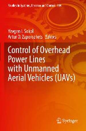 Control of Overhead Power Lines with Unmanned Aerial Vehicles (UAVs) de Yevgen I. Sokol