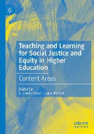 Teaching and Learning for Social Justice and Equity in Higher Education: Content Areas de C. Casey Ozaki