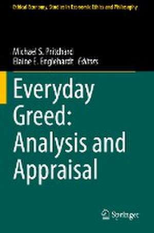 Everyday Greed: Analysis and Appraisal de Michael S. Pritchard