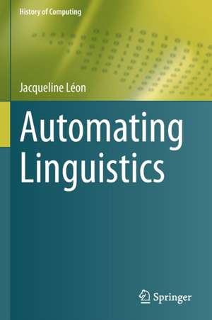 Automating Linguistics de Jacqueline Léon