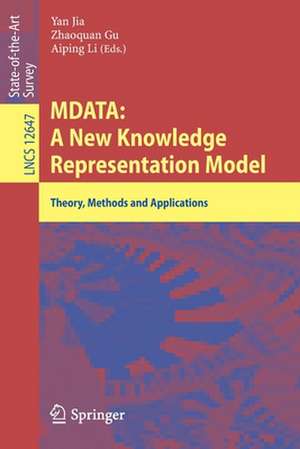 MDATA: A New Knowledge Representation Model: Theory, Methods and Applications de Yan Jia