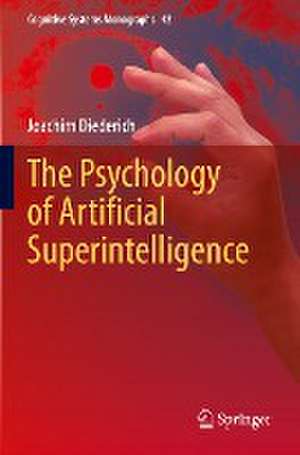 The Psychology of Artificial Superintelligence de Joachim Diederich