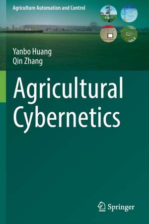 Agricultural Cybernetics de Yanbo Huang