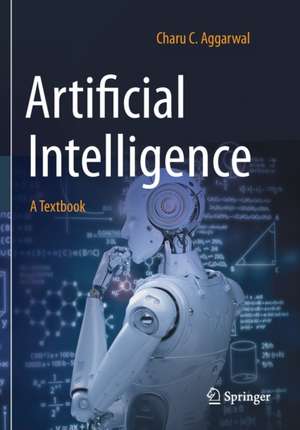 Artificial Intelligence: A Textbook de Charu C. Aggarwal