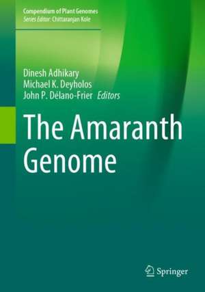 The Amaranth Genome de Dinesh Adhikary