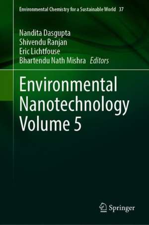 Environmental Nanotechnology Volume 5 de Nandita Dasgupta