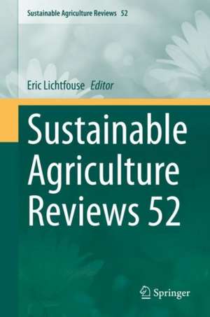 Sustainable Agriculture Reviews 52 de Eric Lichtfouse