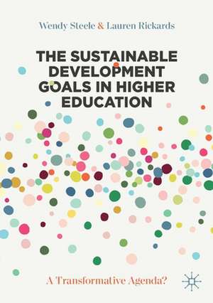 The Sustainable Development Goals in Higher Education: A Transformative Agenda? de Wendy Steele