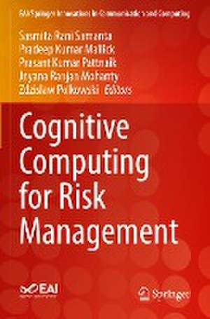 Cognitive Computing for Risk Management de Sasmita Rani Samanta