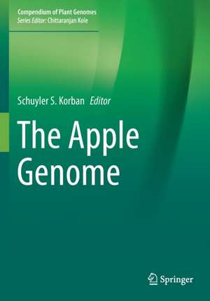 The Apple Genome de Schuyler S. Korban